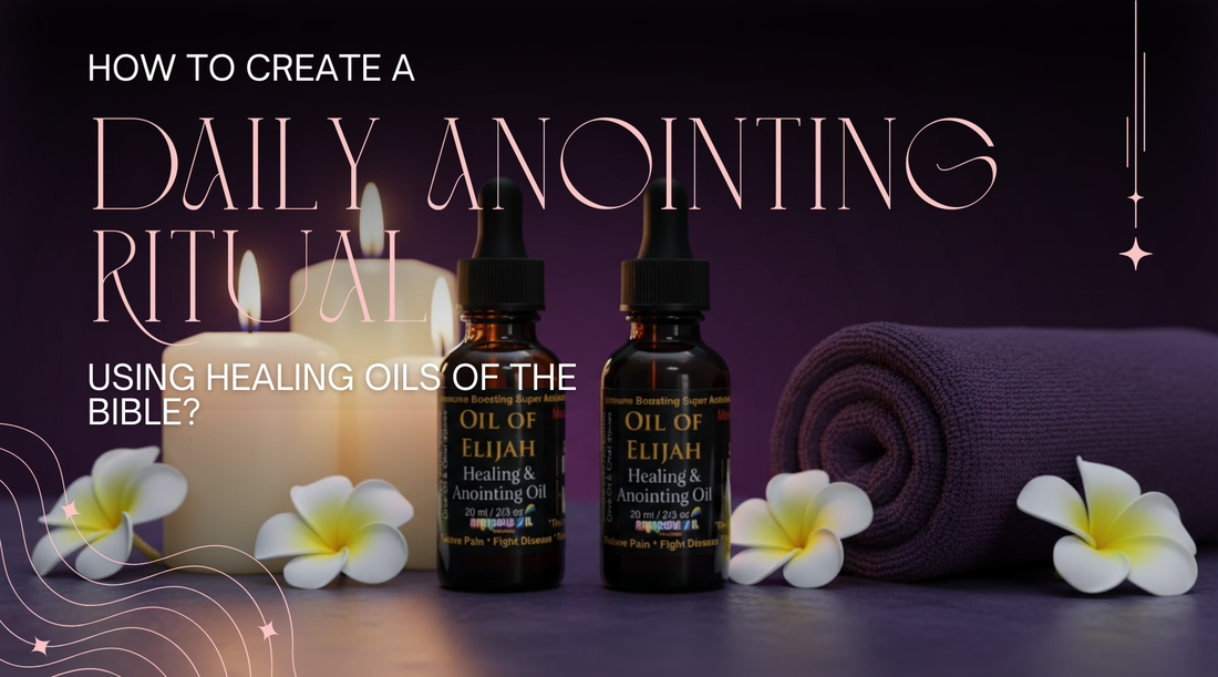 Daily Anointing Ritual