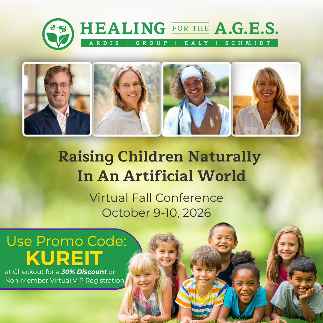 AGES - Virtual Conference Oct 9, 2026! Raising Children Naturally in an Artificial World