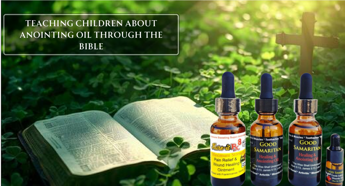 Teaching Children About Anointing Oil Through the Bible